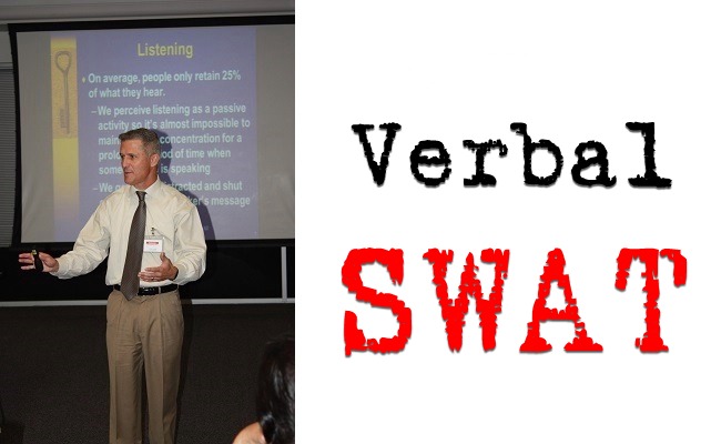 Verbal S.W.A.T. (Strategies With Authority & Tact)